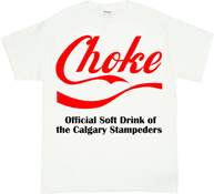 choke calgary stampeders t shirt, screen printing regina, regina silk screening